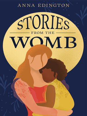 cover image of Stories from the Womb